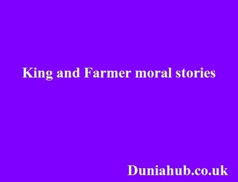 King and Farmer moral stories in english