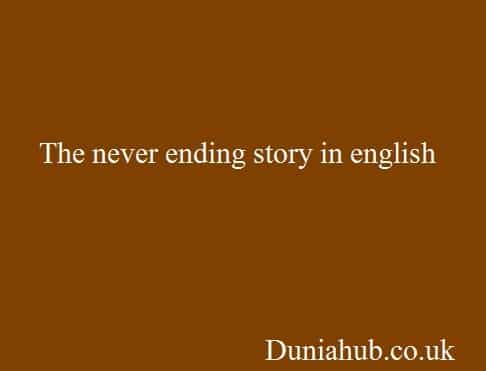 The never ending story