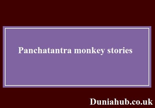 Panchatantra monkey stories in english