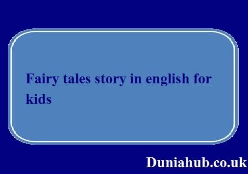 Fairy tales story in english