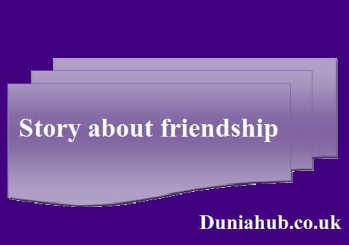 Story about friendship in english