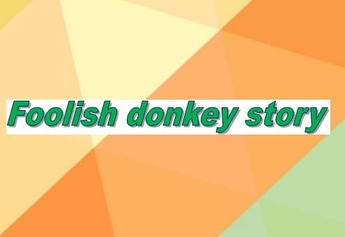 Foolish donkey story in english