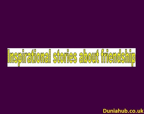 inspirational stories about friendship