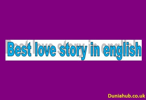 Best love story in english