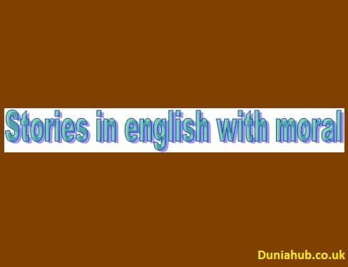 Stories in english with moral